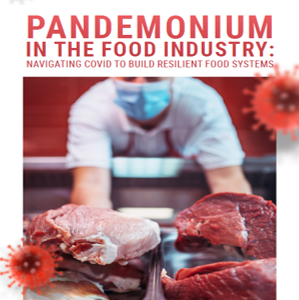COVID: Navigating the Pandemonium in the Food Industry