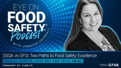 SSQA or GFSI? Experts Felix Amiri and Yves Rey Weigh in on Food Safety Strategies